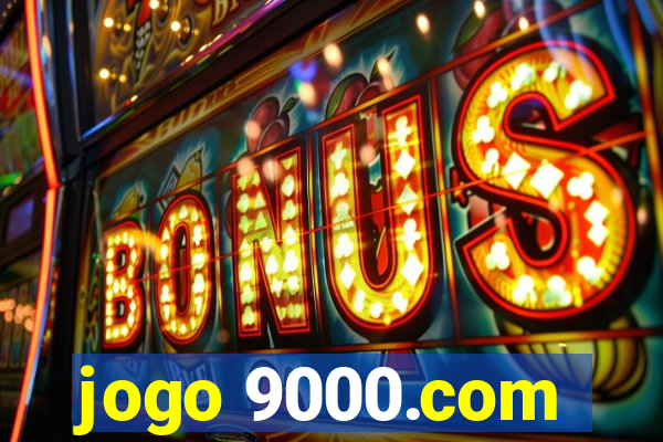 jogo 9000.com